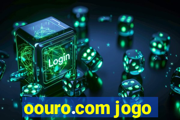 oouro.com jogo